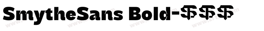 SmytheSans Bold字体转换 SmytheSans Bold字体转换